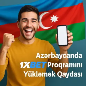 Azərbaycanda 1xBet Proqramını Yükləmək Qaydası